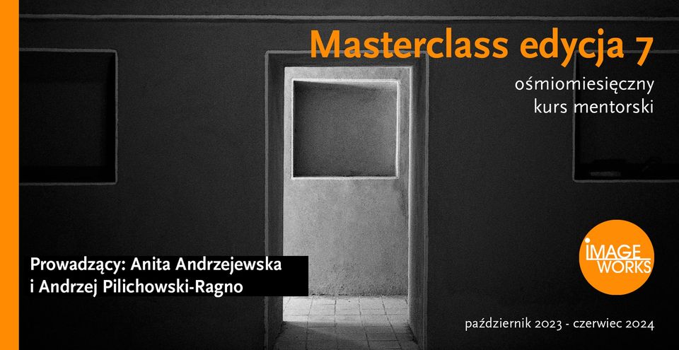 Masterclass course photography workshop learning photography teaching kurs fotografii warsztaty, Andrzej Pilichowski-Ragno 